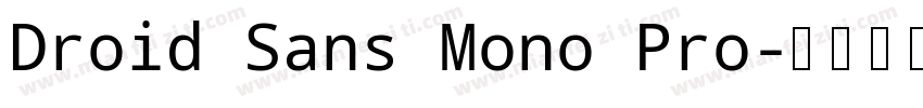 Droid Sans Mono Pro字体转换
